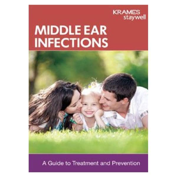 Middle Ear Infections A Guide to Treatment and Prevention Edctnl Eng Booklet Ea