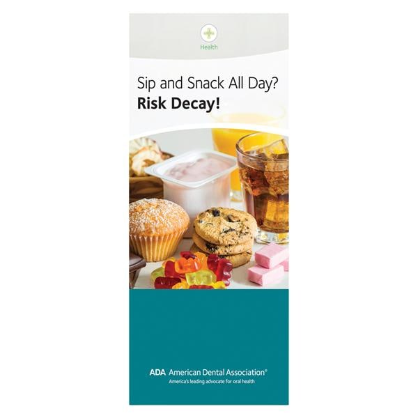 Brochure Snack and Sip All Day Risk Decay! 4 Panels English 50/Pk