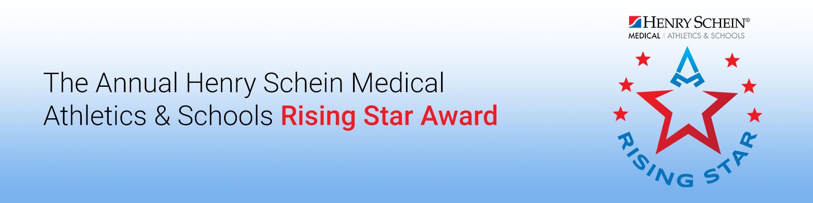 Rising Star - Henry Schein Medical Athletics & Schools